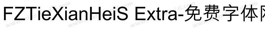 FZTieXianHeiS Extra字体转换